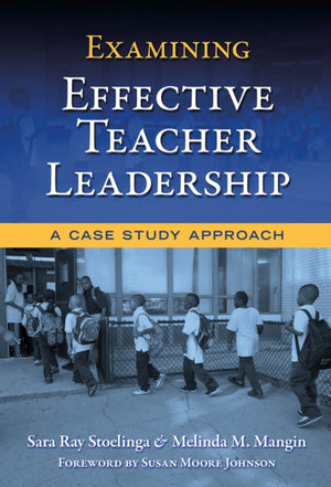 Examining Effective Teacher Leadership