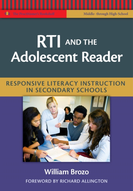 Book cover of: RTI and the Adolescent Reader. By: William G. Brozo