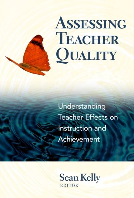 Book cover of: Assessing Teacher Quality. By: Sean Kelly