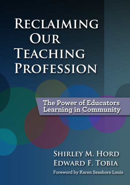 Book cover of: Reclaiming Our Teaching Profession. By: Shirley M. Hord