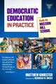 Book cover of: Democratic Education in Practice. By: Matthew Knoester