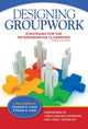 Book cover of: Designing Groupwork. By: Elizabeth G. Cohen