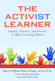 Book cover of: Activist Learner. By: Jeffrey D. Wilhelm