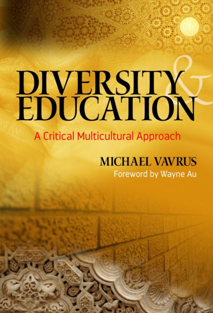 Book cover of: Diversity and Education. By: Michael Vavrus