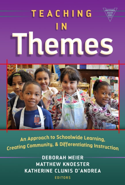 Book cover of: Teaching in Themes. By: Deborah Meier
