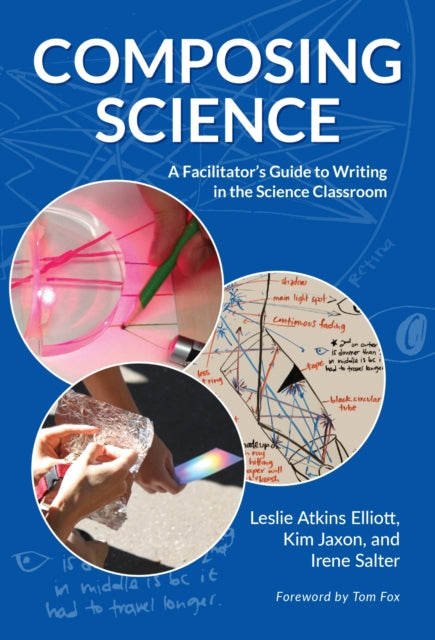 Book cover of: Composing Science. By: Leslie Atkins Elliott