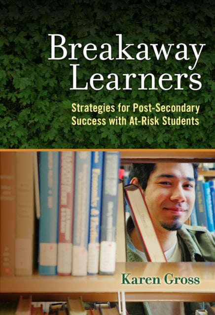 Book cover of: Breakaway Learners. By: Karen Gross