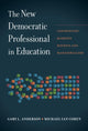Book cover of: New Democratic Professional in Education. By: Gary Anderson
