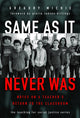 Book cover of: Same As It Never Was. By: Gregory Michie