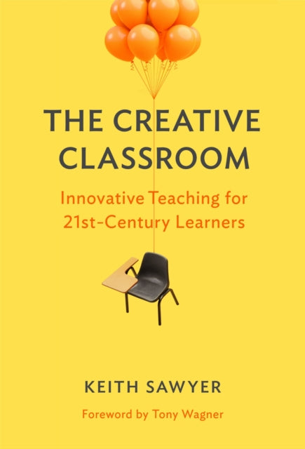 Book cover of: Creative Classroom. By: Keith Sawyer