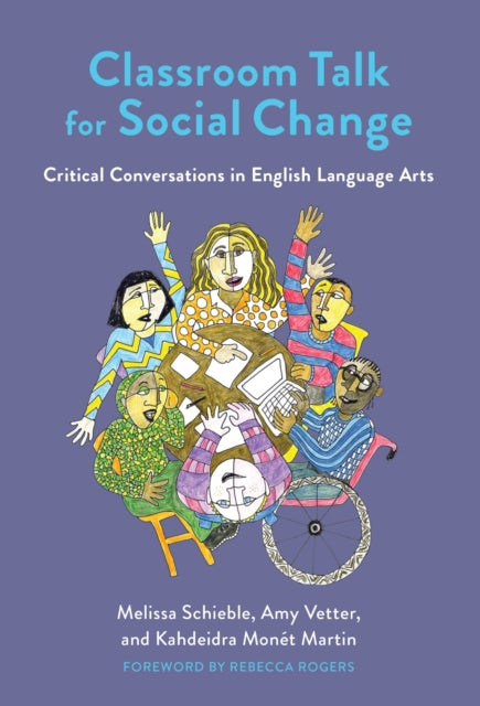 Book cover of: Classroom Talk for Social Change. By: Melissa Schieble