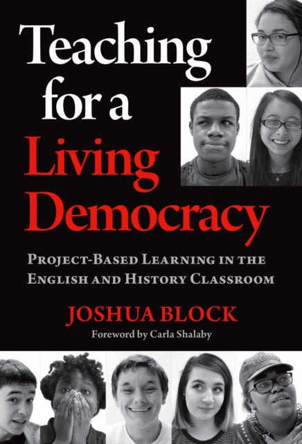 Book cover of: Teaching for a Living Democracy. By: Joshua Block