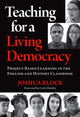 Book cover of: Teaching for a Living Democracy. By: Joshua Block