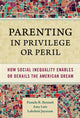 Book cover of: Parenting in Privilege or Peril. By: Pamela R. Bennett