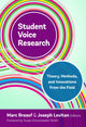 Book cover of: Student Voice Research. By: Marc Brasof