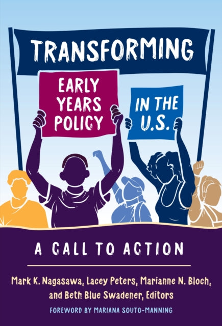Book cover of: Transforming Early Years Policy in the U.S.. By: Mark K. Nagasawa