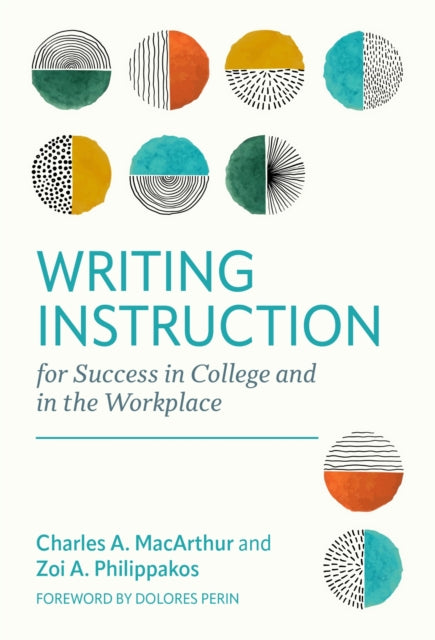 Book cover of: Writing Instruction for Success in College and in the Workplace. By: Charles A. MacArthur