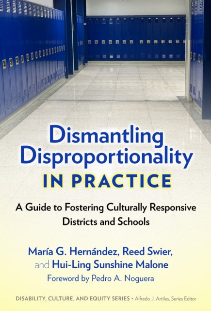 Book cover of: Dismantling Disproportionality in Practice. By: María G. Hernández