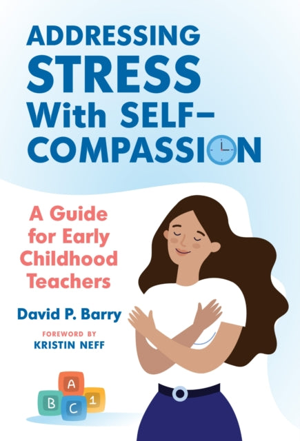 Book cover of: Addressing Stress with Self-Compassion