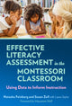 Book cover of: Effective Literacy Assessment in the Montessori Classroom. By: Natasha Feinberg