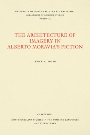 Architecture of Imagery in Alberto Moravia's Fiction