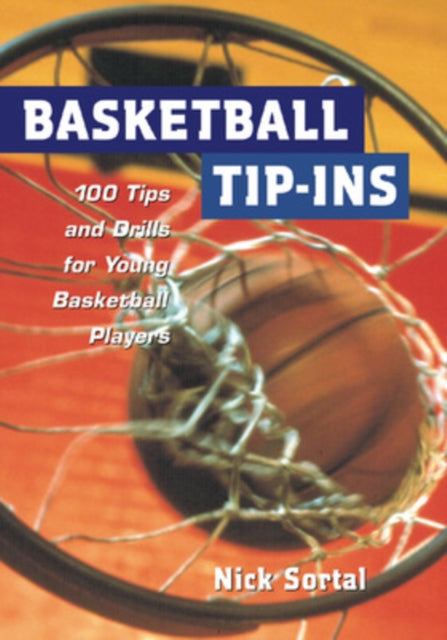 Book cover of: Basketball Tip-Ins. By: Nick Sortal