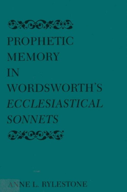 Book cover of: Prophetic Memory in Wordsworth's Ecclesiastical Sonnets