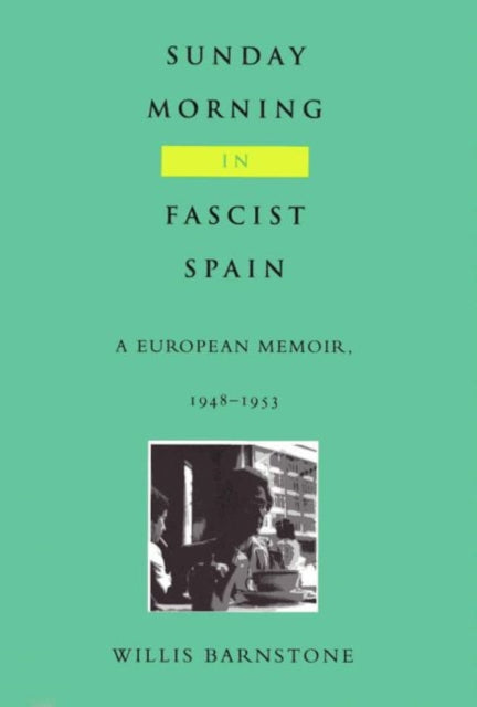 Book cover of: Sunday Morning in Fascist Spain