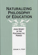 Book cover of: Naturalizing Philosophy of Education