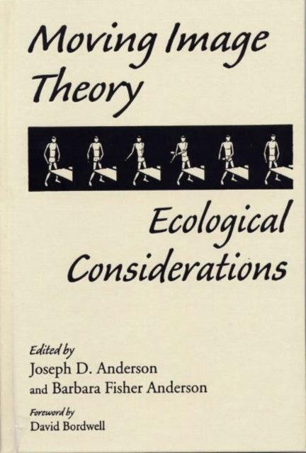 Book cover of: Moving Image Theory. By: Joseph D Anderson