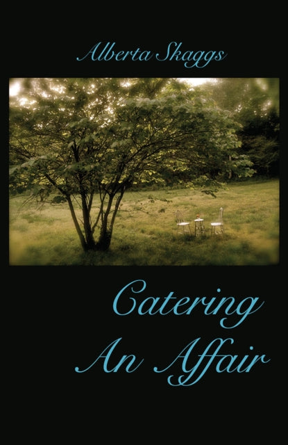 Book cover of: Catering an Affair. By: Alberta Skaggs