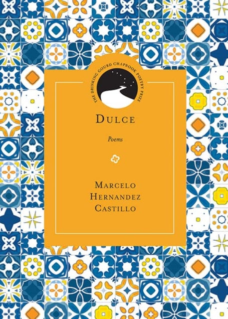 Book cover of: Dulce. By: Mr. Marcelo Hernandez Castillo