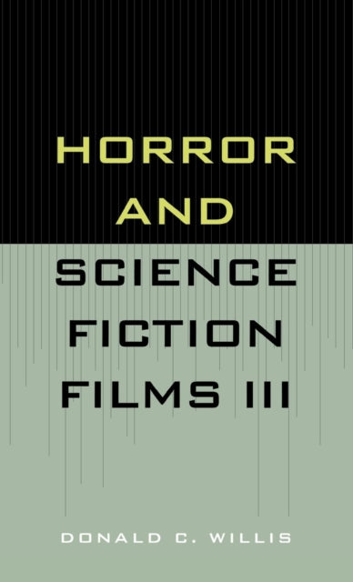 Book cover of: Horror and Science Fiction Films III (1981-1983). By: Donald C. Willis