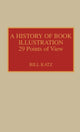 Book cover of: History of Book Illustration