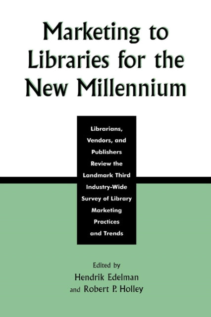 Book cover of: Marketing to Libraries for the New Millennium. By: Edelman Hendrik