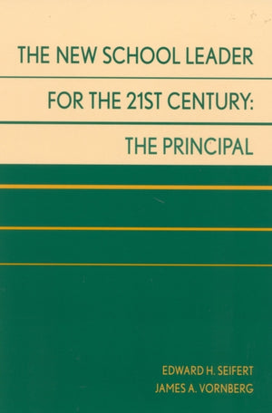 The New School Leader for the 21st Century