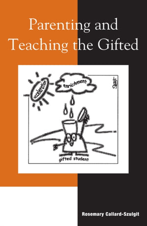 Parenting and Teaching the Gifted