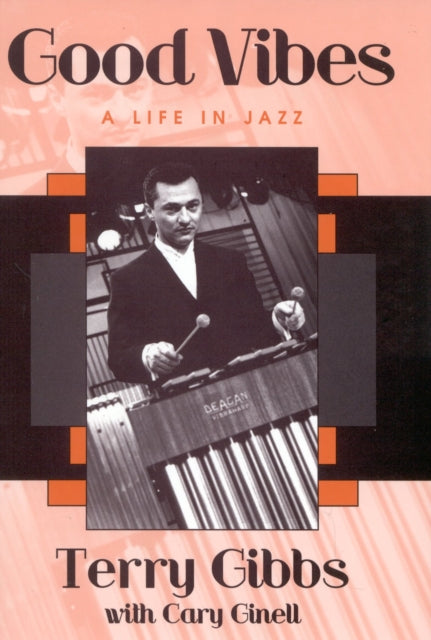 Book cover of: Good Vibes. By: Terry Gibbs