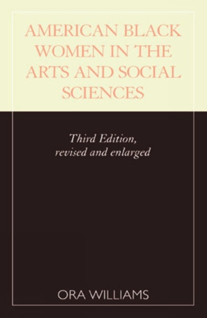 Book cover of: American Black Women in the Arts and Social Sciences. By: Ora Williams