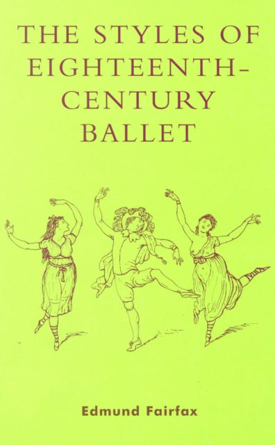 Book cover of: Styles of Eighteenth-Century Ballet. By: Edmund Fairfax