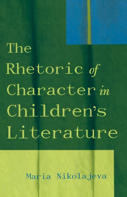 Book cover of: Rhetoric of Character in Children's Literature