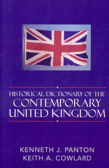 Book cover of: Historical Dictionary of the Contemporary United Kingdom. By: Kenneth Panton