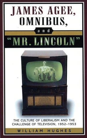 James Agee, Omnibus, and Mr. Lincoln