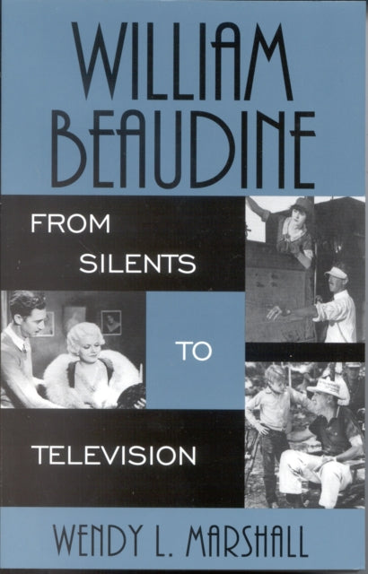 Book cover of: William Beaudine. By: Wendy L. Marshall