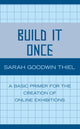 Book cover of: Build It Once. By: Sarah Thiel