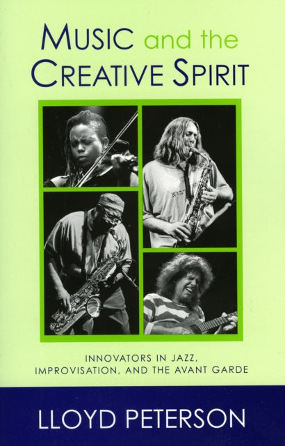 Book cover of: Music and the Creative Spirit. By: Lloyd Peterson