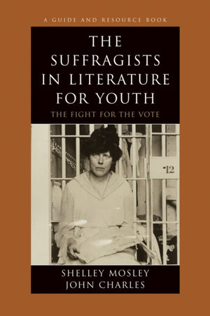 The Suffragists in Literature for Youth