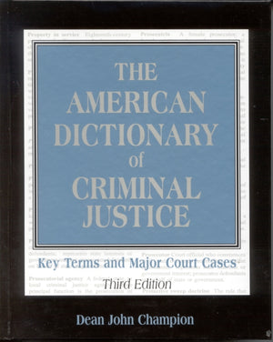 American Dictionary of Criminal Justice