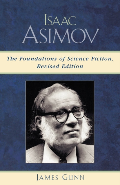 Book cover of: Isaac Asimov. By: James E. Gunn