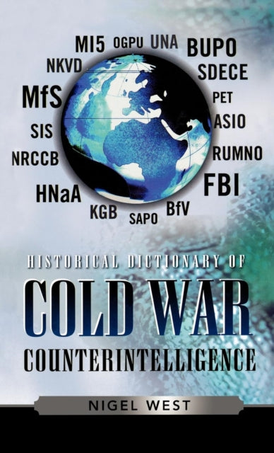 Book cover of: Historical Dictionary of Cold War Counterintelligence. By: Nigel West